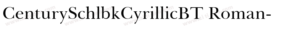CenturySchlbkCyrillicBT Roman字体转换